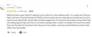 Google Review, Eddie Hernandez, Online Dating Coach, Dating App Consultant; Headshot Photographer, Branding, Lifestyle - San Francisco Bay Area